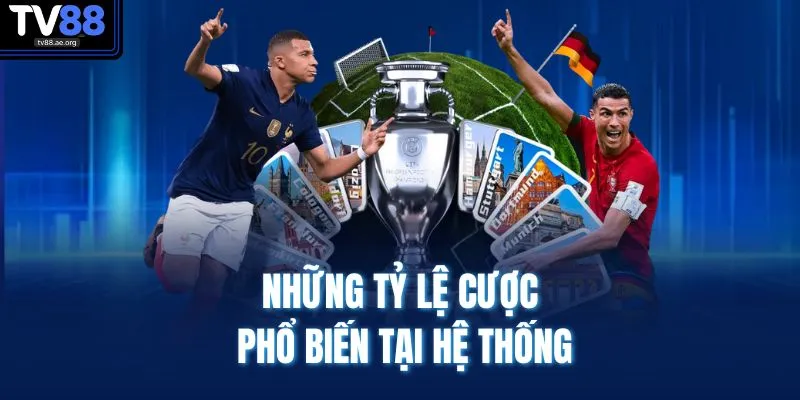 Tỷ Lệ Cá Cược Bóng Đá | Cập Nhật Kèo, Phân Tích Odds Chuẩn 3 Những tỷ lệ cược phổ biến tại hệ thống